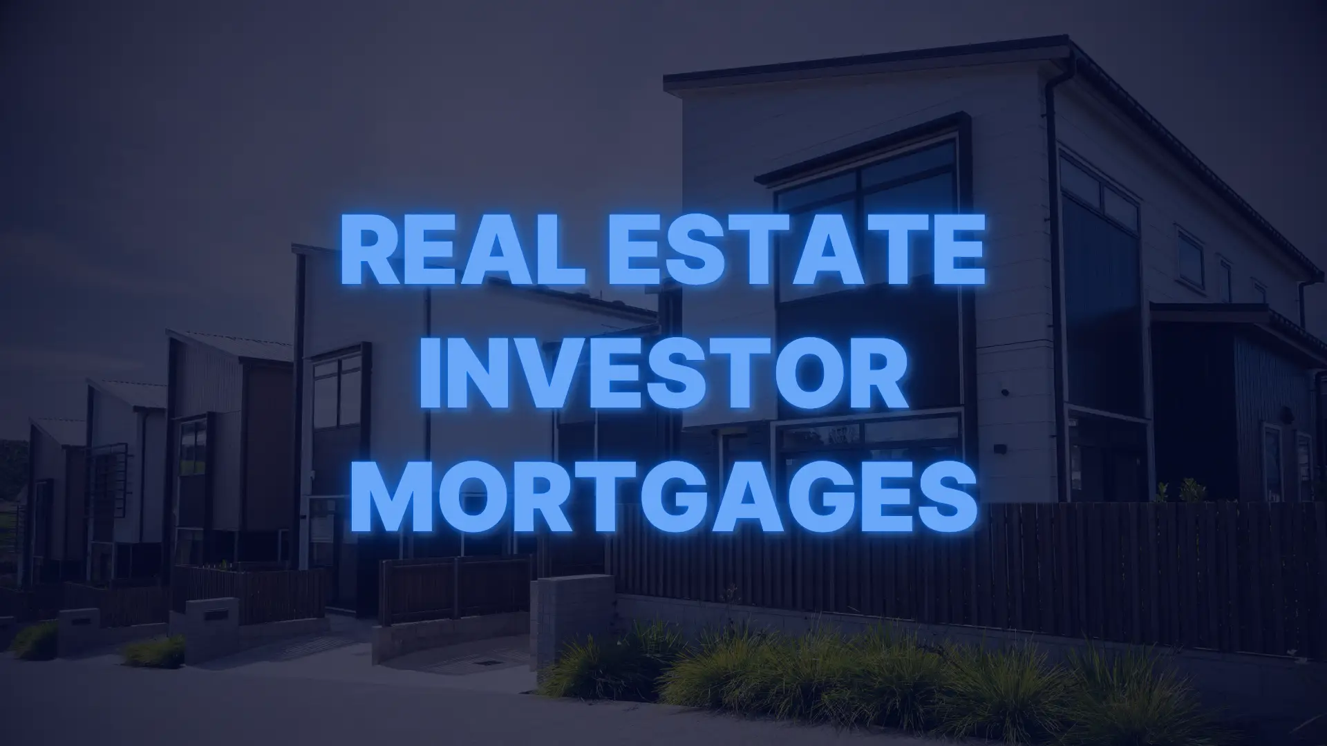 Row of modern investment properties with text promoting real estate investor mortgage programs and DSCR loans.